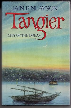 Seller image for Tangier: City of the Dream for sale by High Street Books