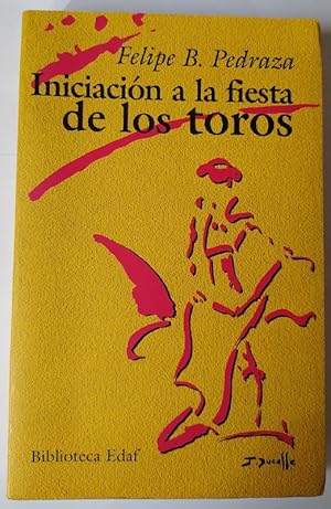 Seller image for Iniciacin a la fiesta de los toros. for sale by La Leona LibreRa