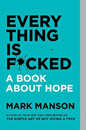 Bild des Verkufers fr Everything Is F*cked by Manson, Mark [Paperback ] zum Verkauf von booksXpress