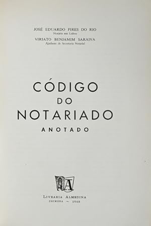 CÓDIGO DO NOTARIADO, ANOTADO.