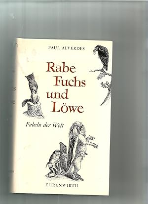 Rabe Fuchs und Löwe. Fabeln der Welt.