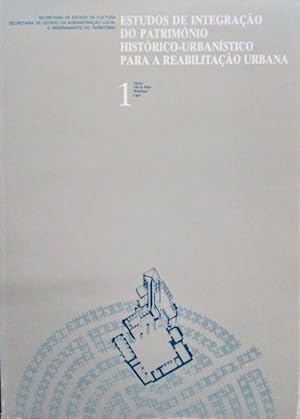 Immagine del venditore per ESTUDOS DE INTEGRAO DO PATRIMNIO HISTRICO-URBANO NSTICO PARA A REABILITAO URBANA. venduto da Livraria Castro e Silva