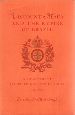 Image du vendeur pour VISCOUNT MAU AND THE EMPIRE OF BRAZIL. mis en vente par Livraria Castro e Silva