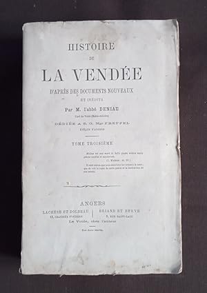 Histoire de la Vendée d'après des documents nouveaux et inédits - T.3