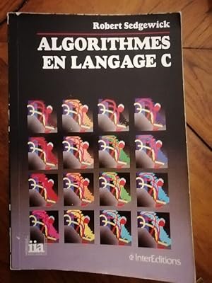 Algorithmes en langage C 1991 - SEDGEWICK Robert - Informatique Algorithmique Mathématiques Equat...