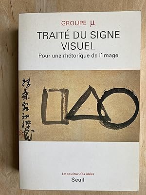 Traité du signe visuel. Pour une rhétorique de l'image.