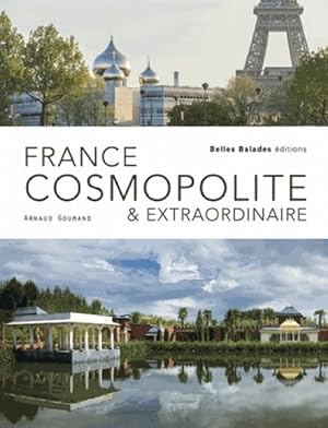 France cosmopolite & extraordinaire