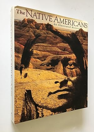 Bild des Verkufers fr The Native Americans An Illustrated History zum Verkauf von Time Traveler Books