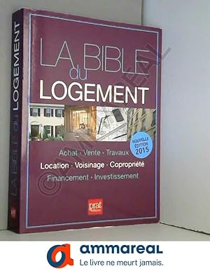 Seller image for La bible du logement for sale by Ammareal