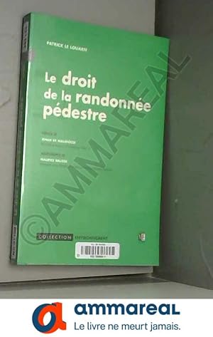 Seller image for Le droit de la randonne pdestre for sale by Ammareal