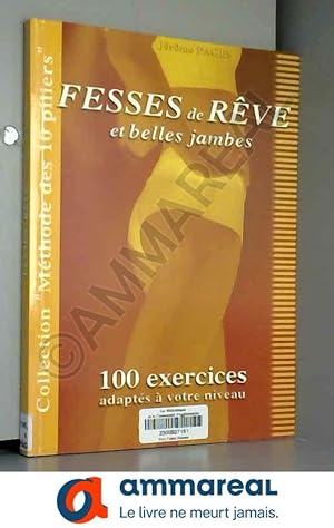 Seller image for Fesses de rve et belles jambes for sale by Ammareal