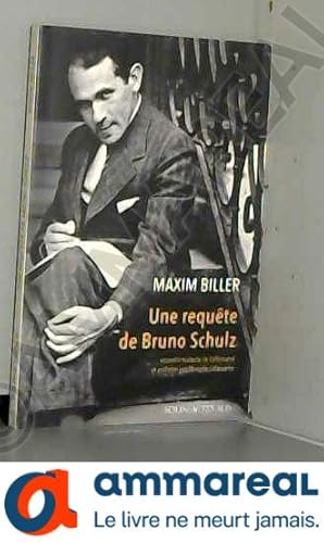 Seller image for Une requte de Bruno Schulz for sale by Ammareal