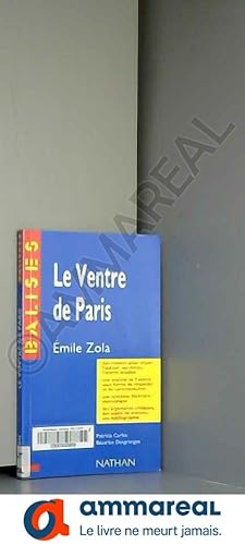 Seller image for Le ventre de Paris, Emile Zola for sale by Ammareal