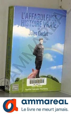 Bild des Verkufers fr L'affabuleuse histoire vraie de Jules Cardot zum Verkauf von Ammareal