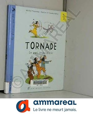 Imagen del vendedor de Tornade : Le pari impossible a la venta por Ammareal