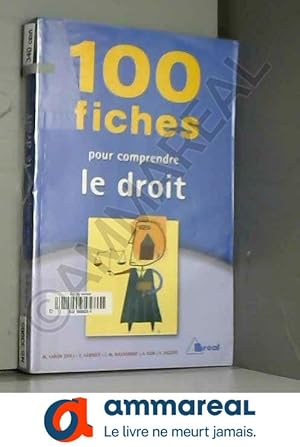 Seller image for 100 fiches pour comprendre le droit for sale by Ammareal