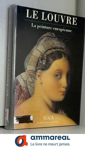 Seller image for Le Louvre: La peinture europenne for sale by Ammareal