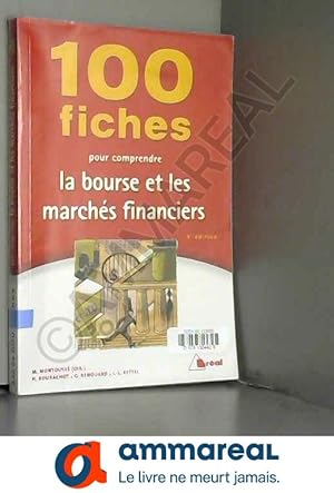 Seller image for 100 fiches pour comprendre la bourse et les marchs financiers for sale by Ammareal