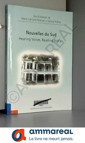 Immagine del venditore per Nouvelles du Sud : Hearing Voices, Reading Stories venduto da Ammareal