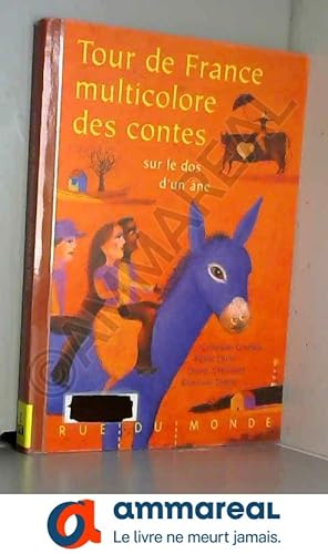 Seller image for Tour de France multicolore des contes sur le dos d'un ne for sale by Ammareal