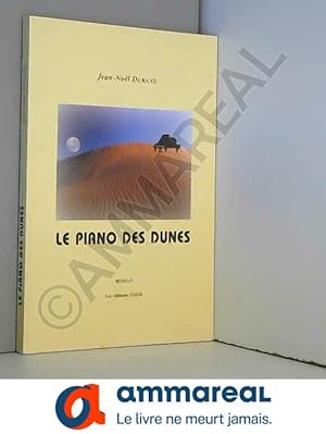 Bild des Verkufers fr Le piano des dunes zum Verkauf von Ammareal