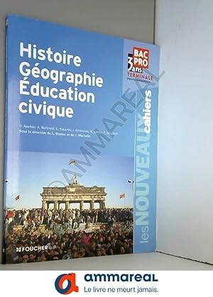 Seller image for Les Nouveaux Cahiers Histoire-Gographie - ducation civique Tle B.Pro for sale by Ammareal