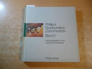 Seller image for Phillip Restaurative Zahnmedizin, in 2 Bdn. - hier Band 1 for sale by Gebrauchtbcherlogistik  H.J. Lauterbach