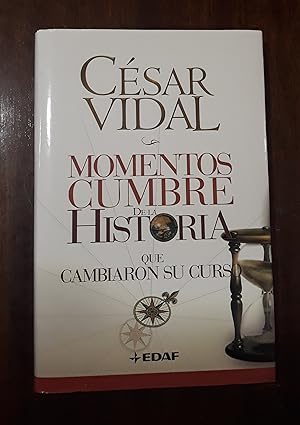 Imagen del vendedor de Momentos cumbre de la historia que cambiaron su curso a la venta por Domiduca Libreros