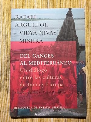 Imagen del vendedor de Del Ganges al Mediterráneo. Un diálogo entre las culturas de India y Europa a la venta por Campbell Llibres