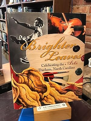 Brighter leaves : celebrating the arts in Durham, North Carolina