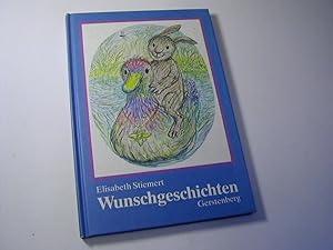 Seller image for Wunschgeschichten for sale by Antiquariat Fuchseck