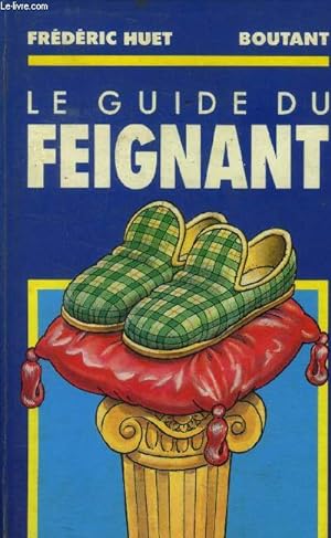 Imagen del vendedor de Le guide du feignant a la venta por Le-Livre