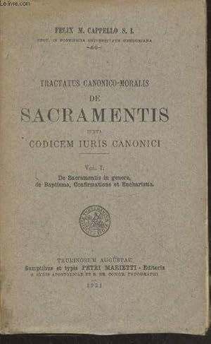 Bild des Verkufers fr Tractatu canonico-moralis de Sacramentis iuxta Codicem iuris Caoninci Tome 1 : De Sacramentis in genere, de Baptismo, Confirmatione et Eucharistia zum Verkauf von Le-Livre