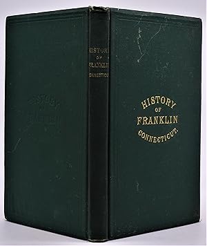 Seller image for The Celebration of the One Hundred and Fiftieth Anniversary of the Primitive Organization of the Congregational Church and Society, of Franklin, Connecticut, October 14th, 1868 for sale by Dale Steffey Books, ABAA, ILAB