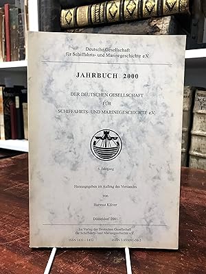 Jahrbuch 2000 der Deutschen Gesellschaft für Schiffahrts- und Marinegeschichte e. V., 6. Jahrgang.