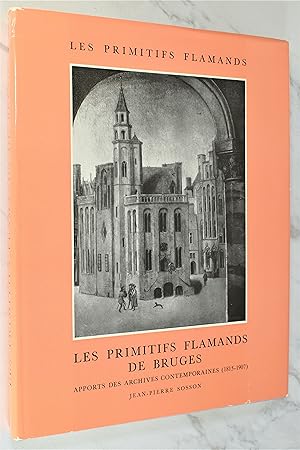 Bild des Verkufers fr LES PRIMITIFS FLAMANDS DE BRUGES: APPORTS DES ARCHIVES CONTEMPORAINES (1815-1907) zum Verkauf von Lost Time Books