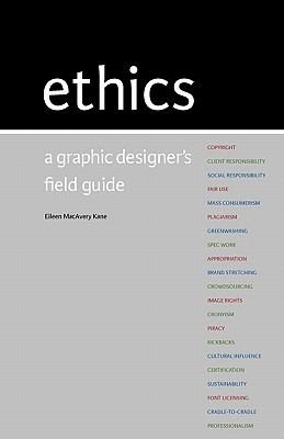 Seller image for Ethics: A Graphic Designer's Field Guide for sale by GreatBookPrices