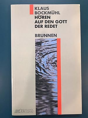 Seller image for Hren auf den Gott , der redet for sale by Regent College Bookstore