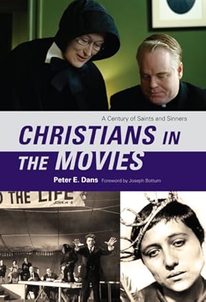 Seller image for Christians in the Movies : A Century of Saints and Sinners for sale by GreatBookPrices