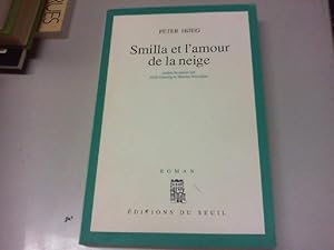 Seller image for Smilla et l'amour de la neige for sale by JLG_livres anciens et modernes