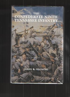 The Confederate Ninth Tennessee Infantry