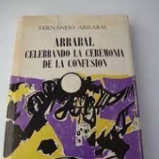 Seller image for ARRABAL CELEBRANDO LA CEREMONIA DE LA CONFUSIN for sale by Antrtica