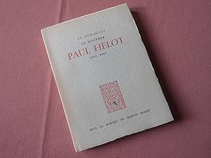 Seller image for Un humaniste , Le docteur Paul Helot 1901 - 1964 for sale by Benot HENRY
