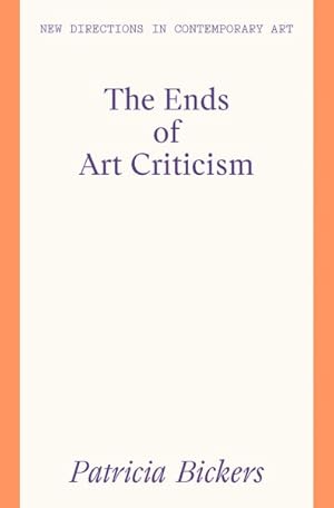 Bild des Verkufers fr Ends of Art Criticism zum Verkauf von GreatBookPrices