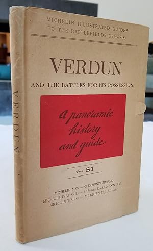 Seller image for Verdun and the Battles For Its Possession. An Illustrated History and Guide. Illustrated Michelin Guides to the Battlefields 1914-1918 for sale by Recycled