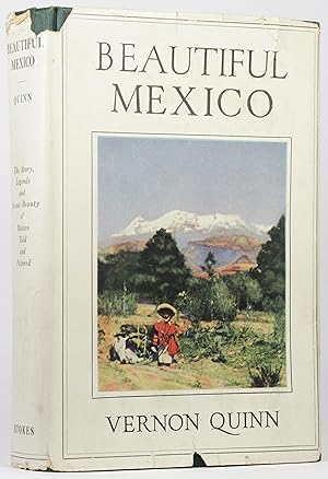 Image du vendeur pour BEAUTIFUL MEXICO. Its Story, Legends, and Scenic Charm mis en vente par Eilenberger Rare Books, LLC, I.O.B.A.