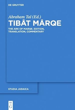 Seller image for Tib ¥t M ¥rqe: The Ark of Marqe Edition, Translation, Commentary (Studia Samaritana) [Hardcover ] for sale by booksXpress