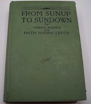 Imagen del vendedor de From Sunup to Sundown a la venta por Easy Chair Books