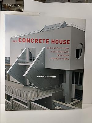 The Concrete House Building Solid, Safe Efficient With Insulating Concrete Forms