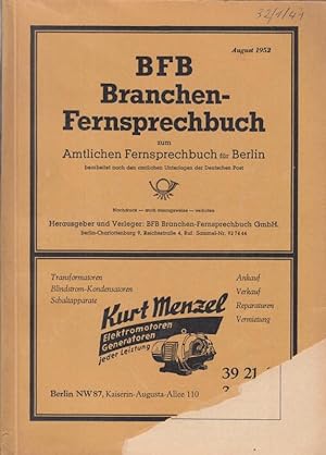 BFB Branchen-Fernsprechbuch zum Amtlichen Fernsprechbuch für Berlin. August 1952. Bearbeitet nach...